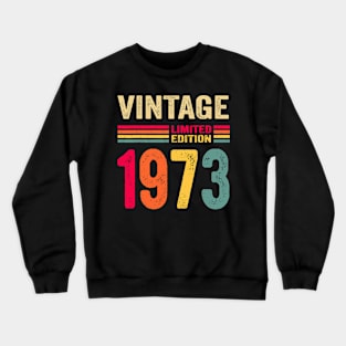 Vintage 1973 Limited Edition Birthday Crewneck Sweatshirt